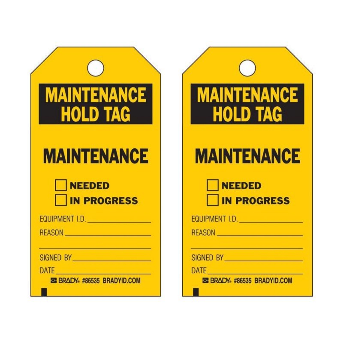 Picture of Maintenance Hold Tag Needed In Progress Equipment ID Reason